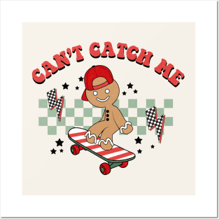 Cant's Catch Me Posters and Art